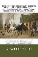 Horses Nine; Stories of Harness and Saddle. By