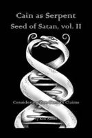 Cain as Serpent Seed of Satan, vol. II: Considering Zen Garcia's Claims