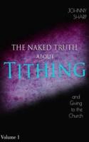 The Naked Truth About Tithing and Giving to the Church