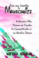 Fear and Loathing in Mouschwitz