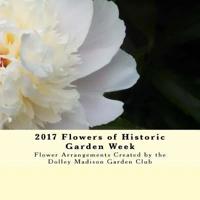 2017 Flowers of Historic Garden Week