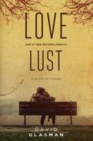 Love Lust & Other Entanglements