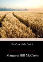 The Price of the Prairie