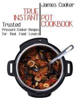 True Instant Pot Cookbook