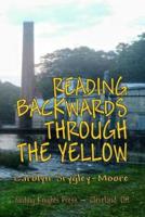Reading Backwards Through the Yellow