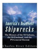 America's Deadliest Shipwrecks