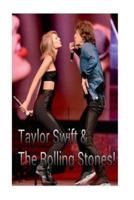 Taylor Swift & The Rolling Stones!