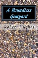 A Boundless Gemyard