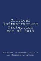 Critical Infrastructure Protection Act of 2015