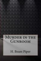 Murder in the Gunroom