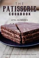 The Patisserie Cookbook