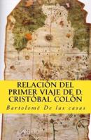 Relacion Del Primer Viaje De D. Cristobal Colon