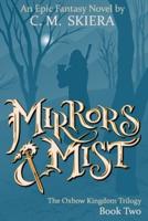 Mirrors & Mist