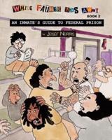 An Inmate's Guide to Federal Prison