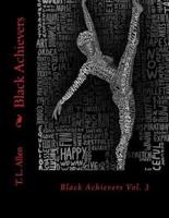 Black Achievers Vol. 3
