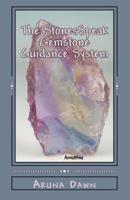 The Stones Speak Gemstone Guidance System