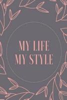 My Life, My Style