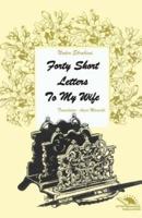 Forty Short Letters to My Wife