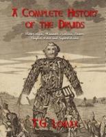 A Complete History of the Druids