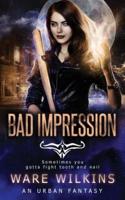 Bad Impression