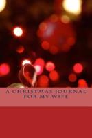 A Christmas Journal for My Wife