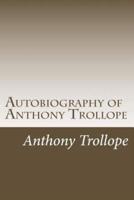 Autobiography of Anthony Trollope