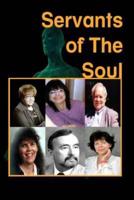 Servants of the Soul