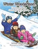 Winter Wonderland Color By Numbers Coloring Book For Adults: An Adult Color By Numbers Coloring Book with Winter Scenes and Designs for Relaxation and Meditation