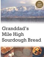 Granddad's Mile High Sourdough Bread