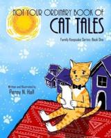 Not Your Ordinary Book of Cat Tales