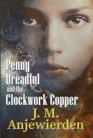Penny Dreadful and the Clockwork Copper