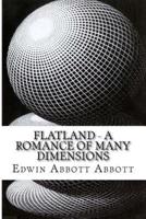 Flatland - A Romance of Many Dimensions