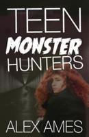 Teen Monster Hunters