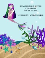 Twas the Night Before Christmas Under the Sea - Color / Activity Book