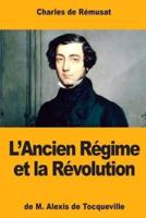 L'Ancien Régime Et La Révolution, De M. Alexis De Tocqueville
