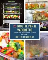 25 Ricette Per Il Vaporetto