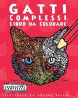 Gatti Complessi - Libro Da Colorare