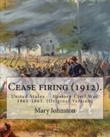 Cease Firing (1912). By