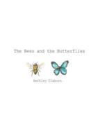 The Bees and the Butterflies