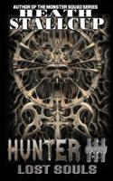 Hunter III- Lost Souls