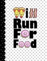 Will Run for Food