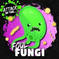 Foul Fungi