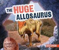 The Huge Allosaurus