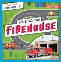 Visiting the Firehouse