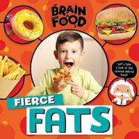 Fierce Fats