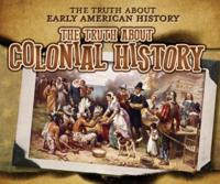 The Truth About Colonial History
