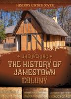 Uncovering the History of Jamestown Colony