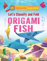 Let's Classify and Fold Origami Fish