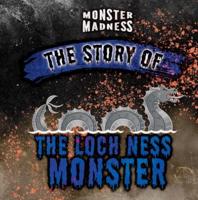 The Story of the Loch Ness Monster