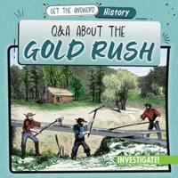 Q & a About the Gold Rush